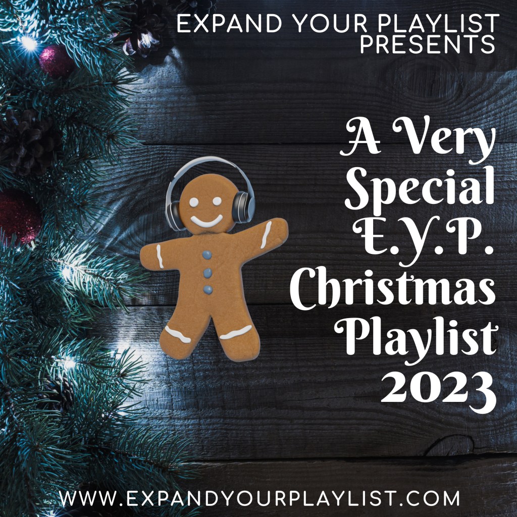 A Very Special E.Y.P. Christmas Playlist:&nbsp;2023