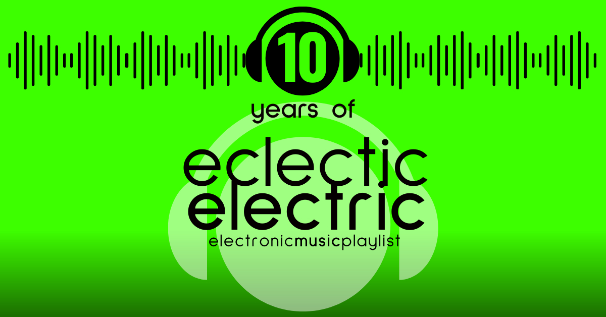 10 YEARS OF ECLECTIC ELECTRIC