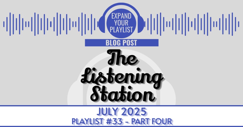 THE LISTENING STATION #33: PART&nbsp;FOUR
