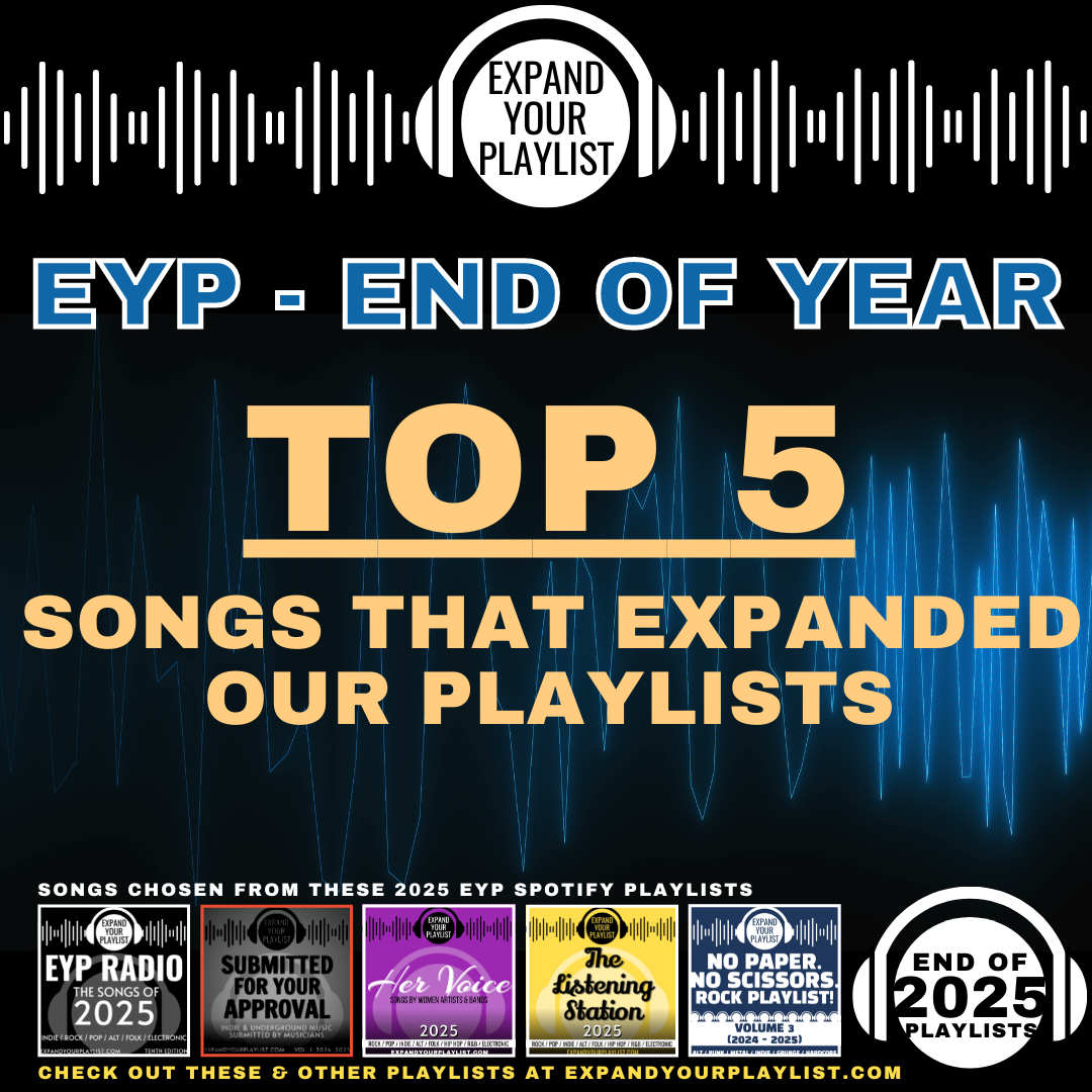 TOP 5 SONGS THAT EXPANDED OUR PLAYLISTS