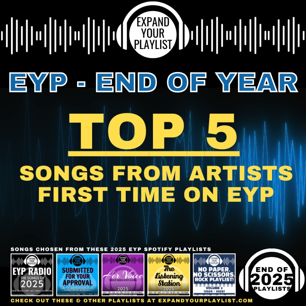 TOP 5 SONGS FROM ARTISTS FIRST TIME ON EYP IN&nbsp;2025