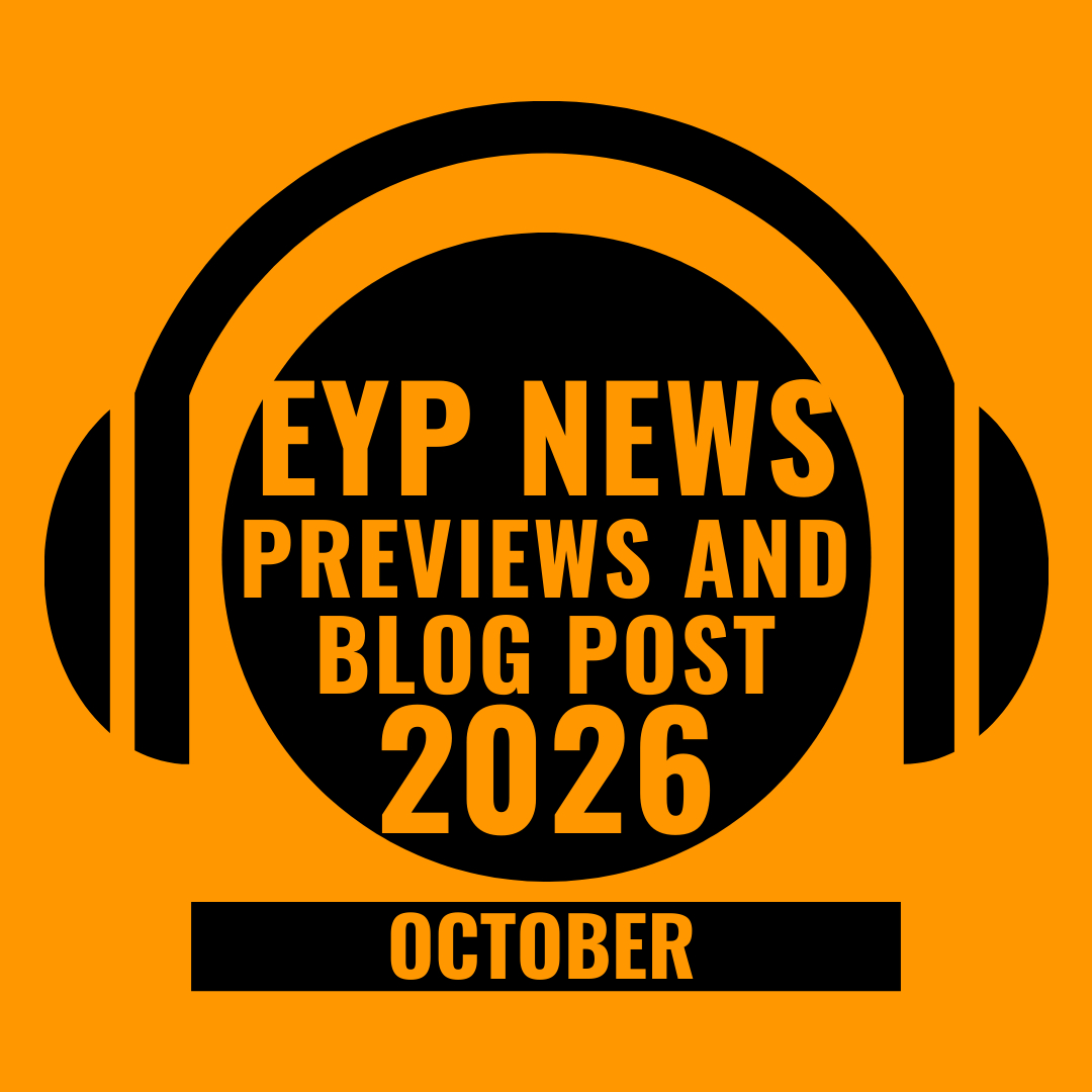 EYP News & Preview for October 2026